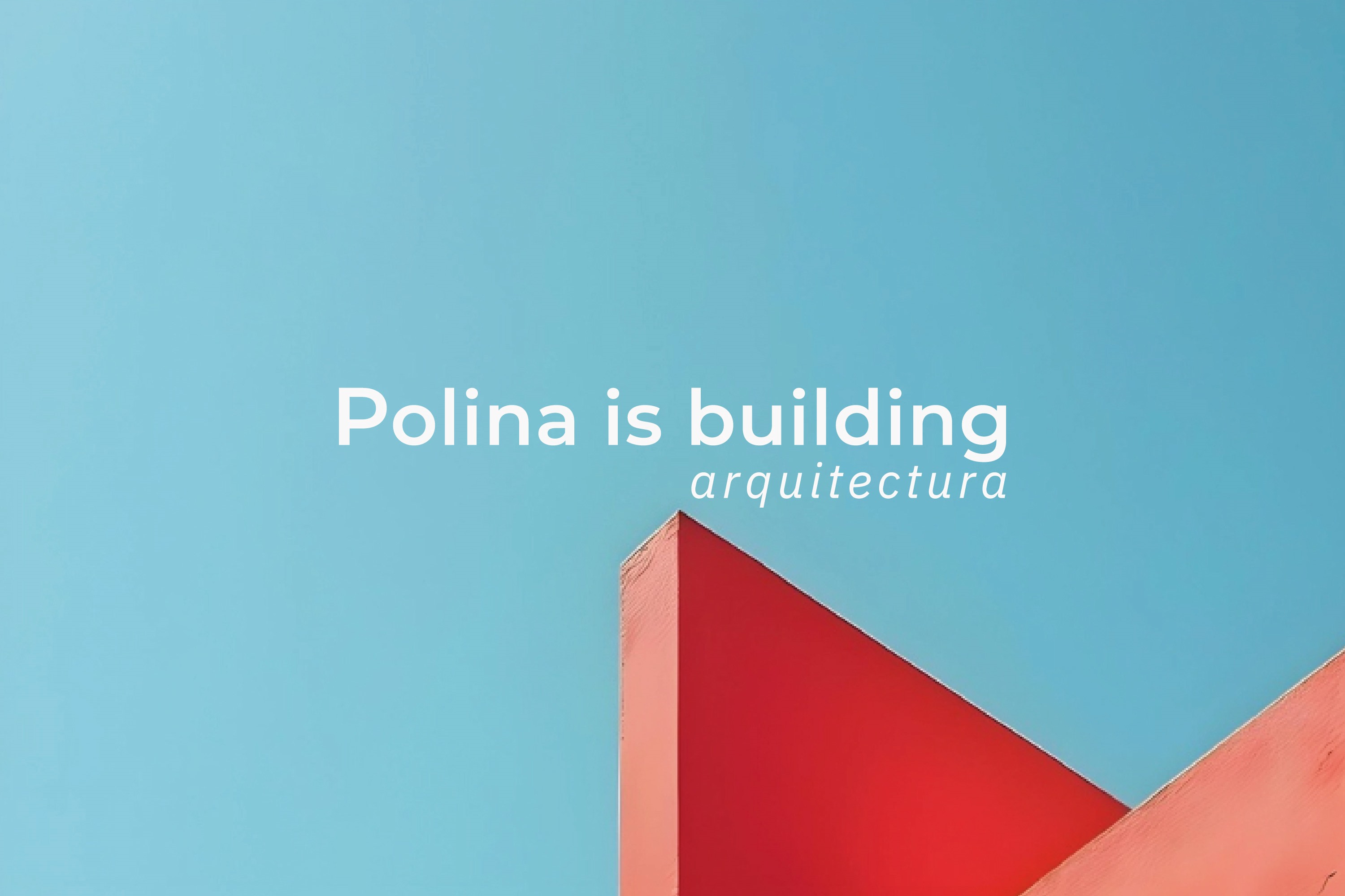 Polina is building arquitectura sobre cielo azul y geometría roja